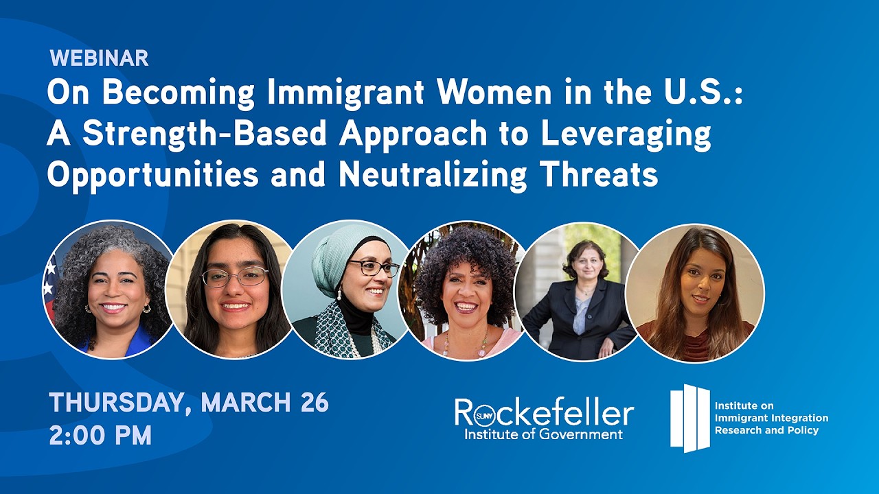 On Becoming Immigrant Women in the US: A Strength-Based Approach to Leveraging Opportunities